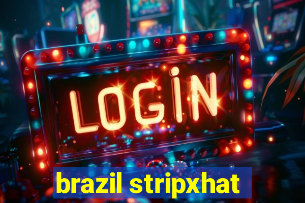 brazil stripxhat